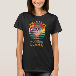 Camiseta Viaje De Campo No Prob Llama Divertido De Maestros