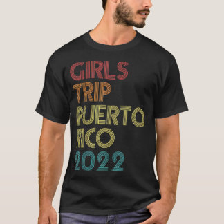 Camiseta Viaje de chicas 2022 a Puerto Rico Vint coincident