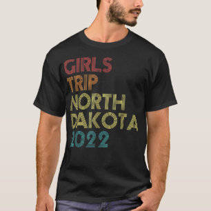 Camiseta Viaje de chicas 2022 North Dakota Vin de coinciden