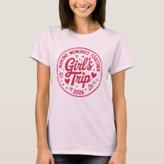 Camiseta Viaje de chicas 2026 Creando recuerdos juntas Feme