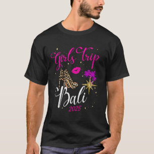 Camiseta Viaje de chicas a Bali Vacaciones 2025 Fin de sema