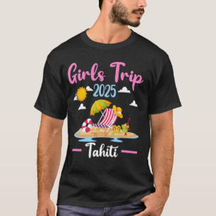 Camiseta Viaje de Chicas a la Playa de Tahití Vacaciones de