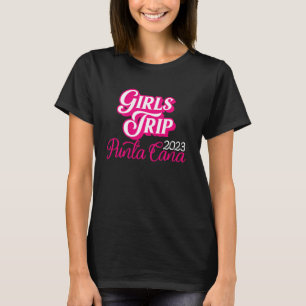 Camiseta Viaje De chicas A Punta Cana 2023 Para Mujeres Fin