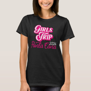 Camiseta Viaje De chicas A Punta Cana 2024 Para Mujeres Fin