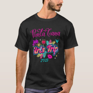 Camiseta Viaje de Chicas a Punta Cana 2025 Cumpleaños Fin d