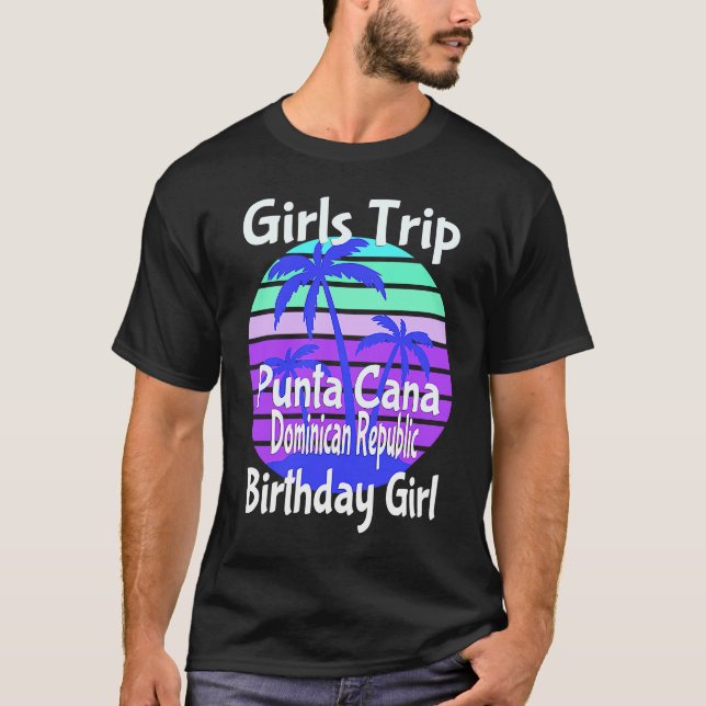 Camiseta Viaje de chicas a Punta Cana Cumpleaños República  (Anverso)
