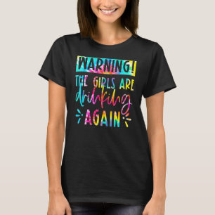 Camiseta Viaje de Chicas de advertencia de tinte en curso d