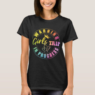 Camiseta Viaje de chicas de advertencia en curso