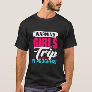 Camiseta Viaje De Chicas De Aviso En Curso Fiesta De Fin De
