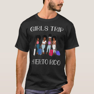 Camiseta Viaje de Chicas de Puerto Rico fin de semana de ve