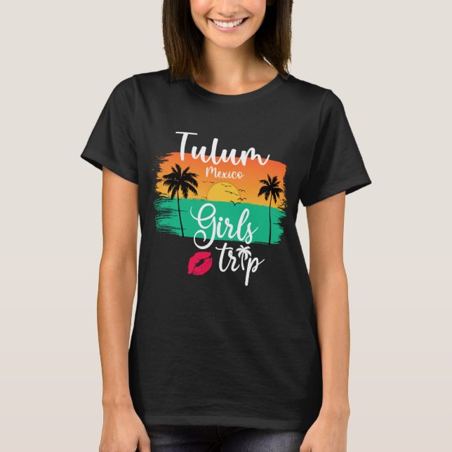 Camiseta Viaje de Chicas de Tulum México (Anverso)