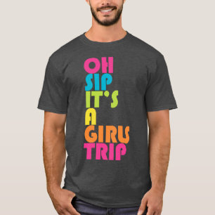 Camiseta Viaje de chicas Oh sip es un grupo de vacaciones d
