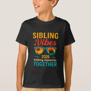 Camiseta Viaje de crucero Sibling Vibes 2026 Vacaciones fam