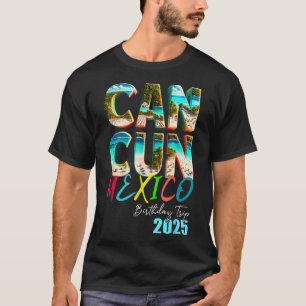 Camiseta Viaje de cumpleaños 2025 en Cancún México Fiesta