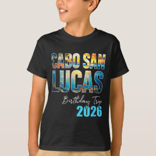 Camiseta Viaje de cumpleaños a Cabo San Lucas 2026 Fiesta d