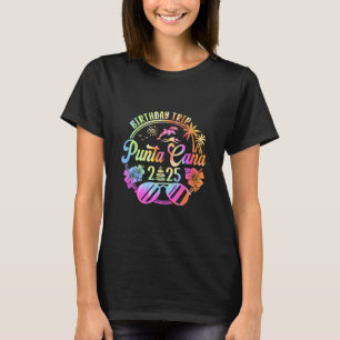 Camiseta Viaje de cumpleaños a Punta Cana 2025 Vacaciones e