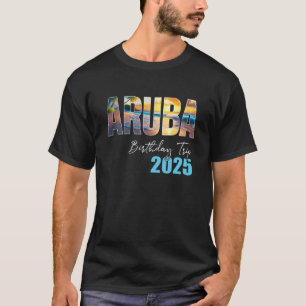 Camiseta Viaje de cumpleaños de Aruba 2025 Vacation Fiesta 