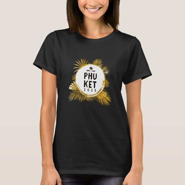 Camiseta Viaje de Phuket 2023 en Tailandia Tour Vacation (Anverso)