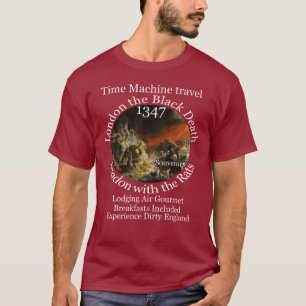 CAMISETA VIAJE EN MÁQUINA DEL TIEMPO LONDRES 1347 PESTE NEG