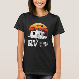Camiseta Viaje En Viaje Por Carretera Rv Ahí Y Camping Matc