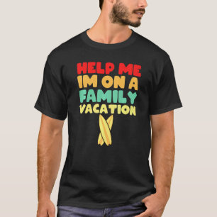 Camiseta Viaje familiar por carretera en 2022 Ayúdame a est