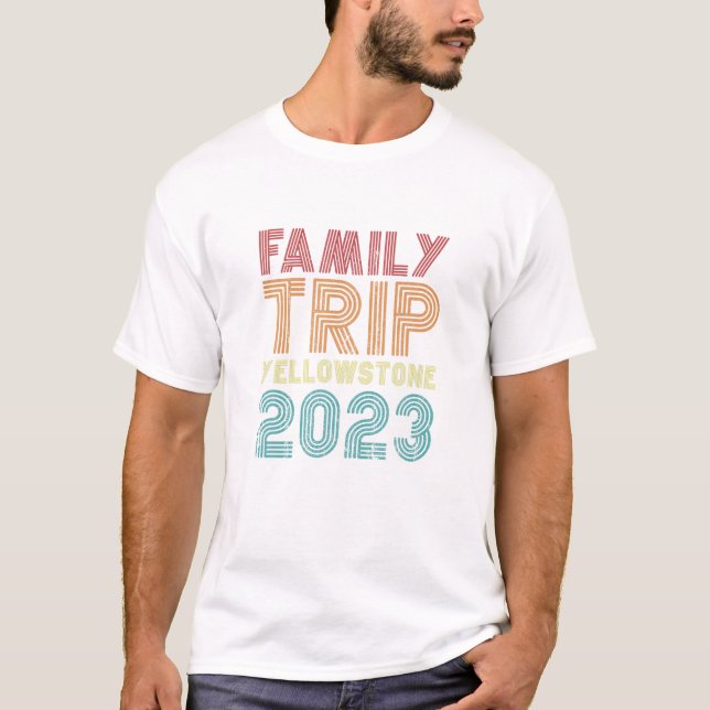 Camiseta Viaje familiar Yellowstone 2023 Alquiler de coinci (Anverso)