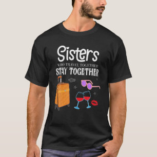 Camiseta Viaje juntos Chicas Vacantes Hermanas Viaje
