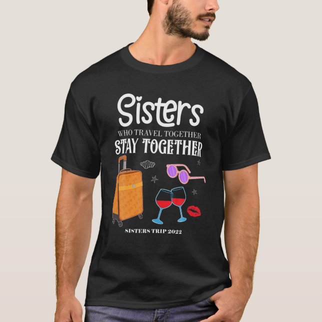 Camiseta Viaje juntos Chicas Vacation Sisters Trip 2022 (Anverso)