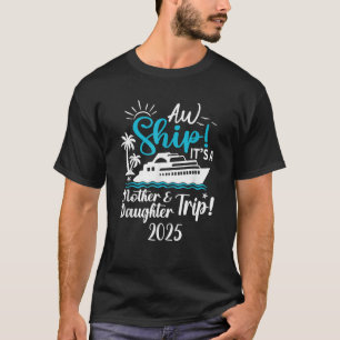 Camiseta Viaje Madre Hija 2025 Vacaciones Crucero Mamá Coin
