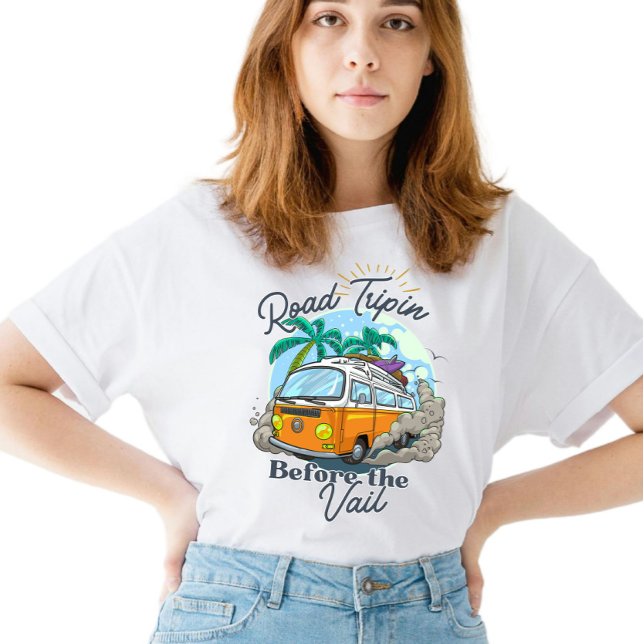 Camiseta Viaje por carretera antes de la ducha de las novia (Subido por el creador)