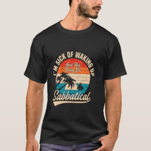 Camiseta Viajero Sabático Año Fuera Del Trabajo Pausa Vacac