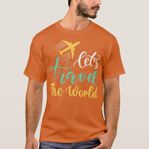 Camiseta Viajes para vacaciones viajes al mundo