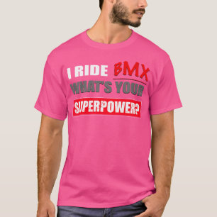 Camiseta Viajo En Bmx ¿Cuál Es Tu Superpower Bmx s?