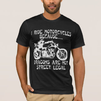 Camiseta Viajo En Motocicletas Porque Los Dragones No Son C