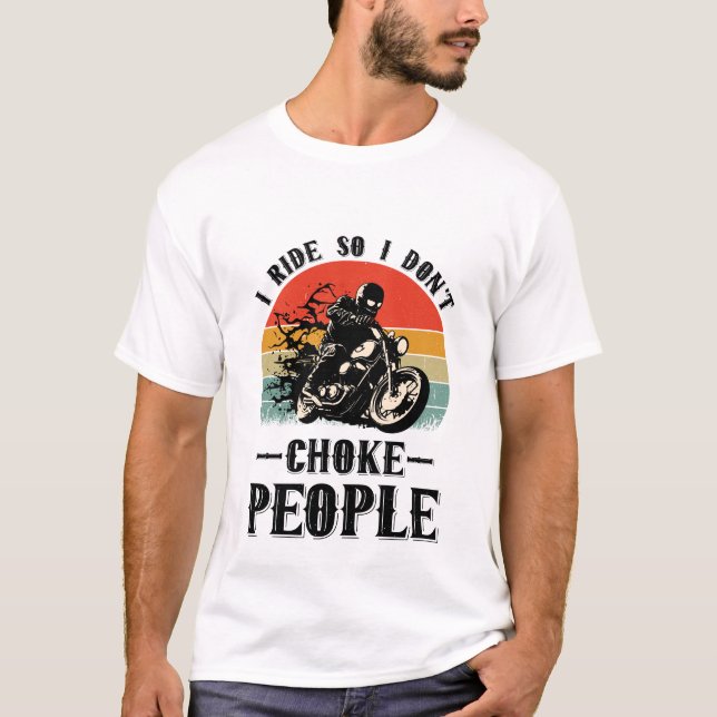 Camiseta Viajo para no asfixiar a la gente en motocicleta (Anverso)