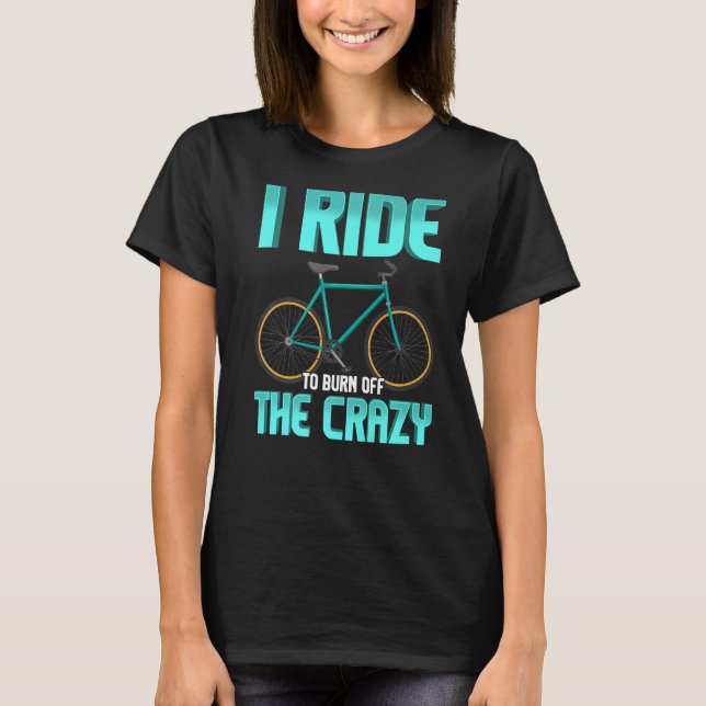Camiseta Viajo Para Quemar La Loca Bicicleta (Anverso)