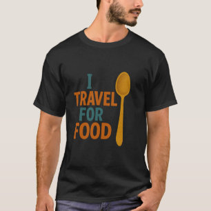Camiseta Viajo Por Comida - Aventura De Cuchara Vintage