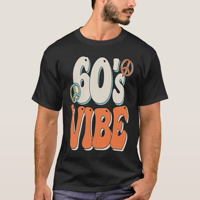 Camiseta Vibe 60 de los años 60 Disfraces paz Groovy Hippie (Anverso)