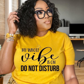 Camiseta Vibe Está Activado No Perturbar Las Víbes Graciosa