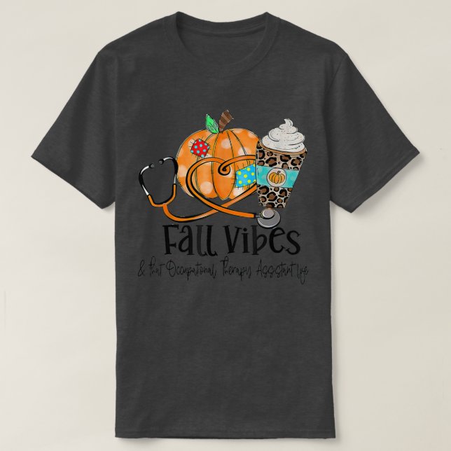 Camiseta Vibes Caídas Y Vida De Auxiliar De Terapia Ocupaci (Diseño del anverso)