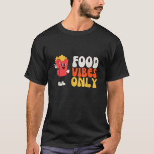 Camiseta Vibes de alimentos Sólo buenos vibraciones hippie 