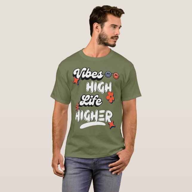 Camiseta Vibes de alta vida (Anverso completo)