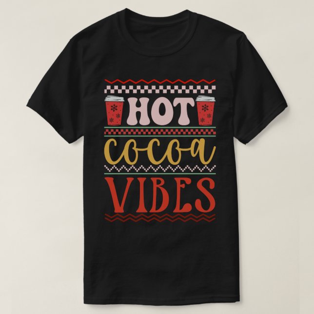 Camiseta Vibes de cacao calientes (Diseño del anverso)