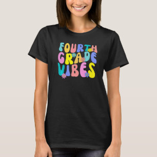 Camiseta Vibes De Cuarto Grado De Vuelta Al Enseñanza Escol
