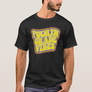 Camiseta Vibes De Cuarto Grado Retro A La Escuela Nueva 4Gr