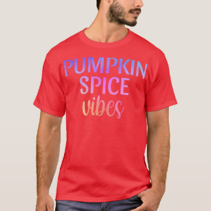 Camiseta Vibes de especias de calabaza otoño otoño cosecha 