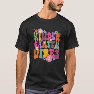 Camiseta Vibes de jardines de infancia Hola Kindergarten Re