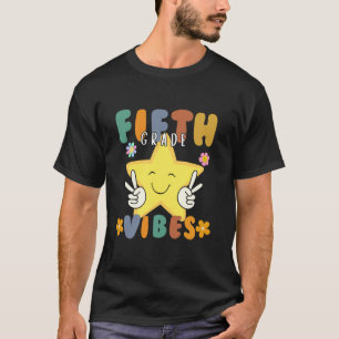 Camiseta Vibes de quinto grado sonríen el primer día de cla