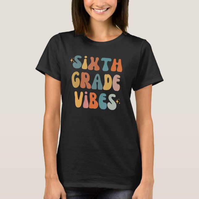 Camiseta Vibes de sexto grado de vuelta a la escuela Vibes  (Anverso)