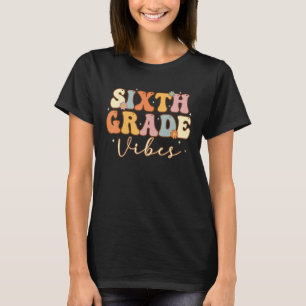 Camiseta Vibes de sexto grado Retro equipo de sexto grado 1